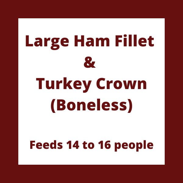 Large Ham Fillet & Turkey Crown (Boneless) Feeds 14 to 16 people